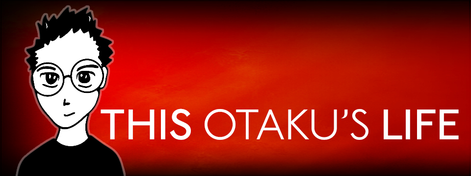 THIS OTAKU'S LIFE